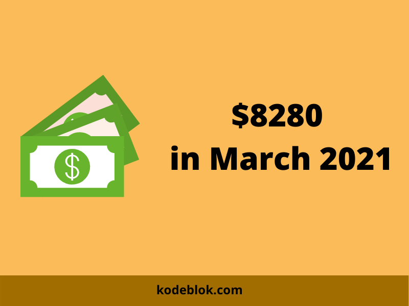 I Made $8280 in March 2021